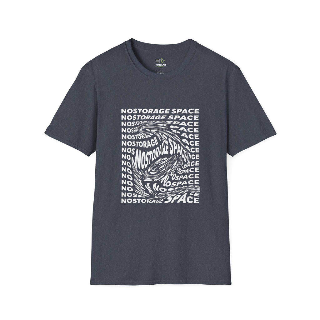 NoStorage Space T-Shirt