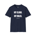My Cloud My Rules T-Shirt