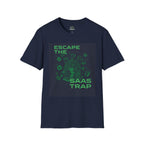Escape The Saas Trap T-Shirt