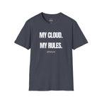 My Cloud My Rules T-Shirt