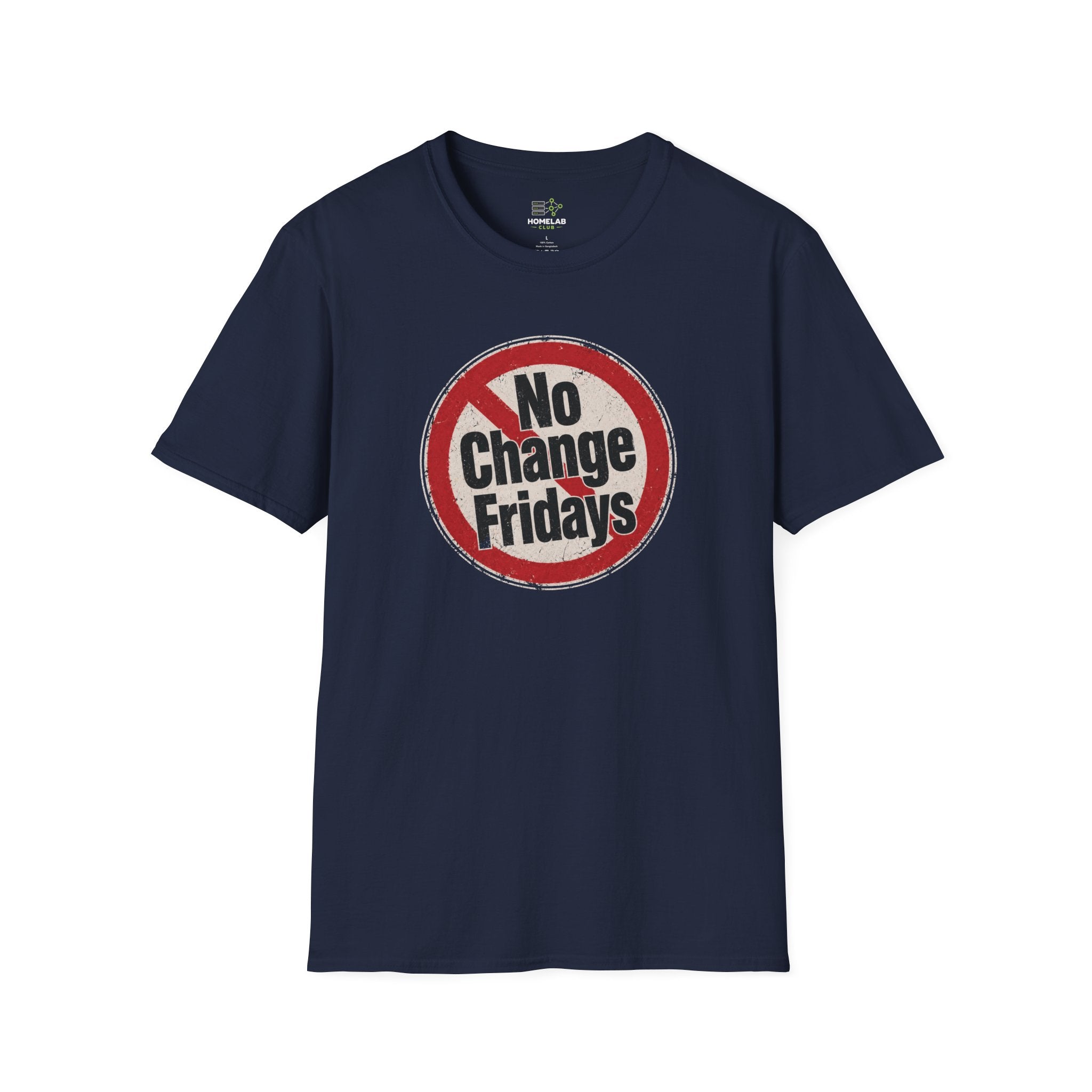 No Change Fridays T-Shirt