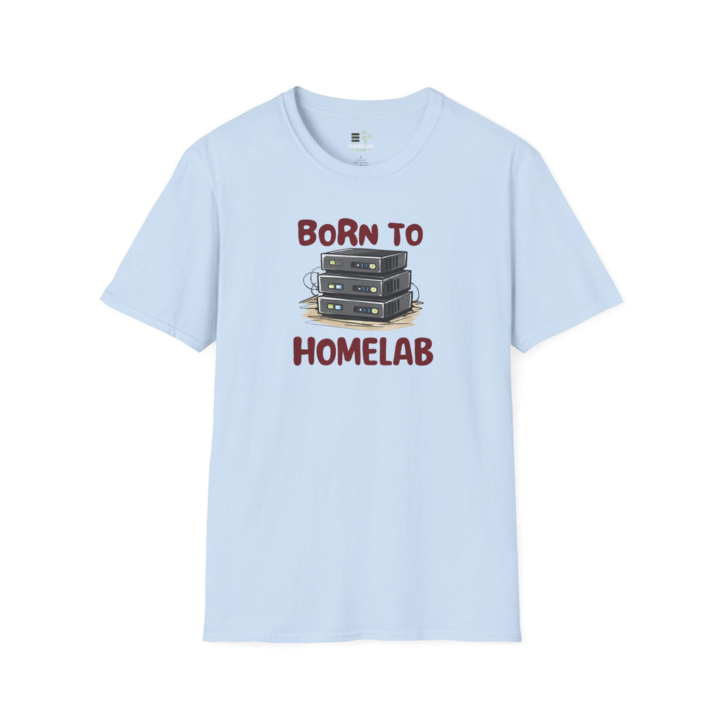Born To Homelab T-Shirt