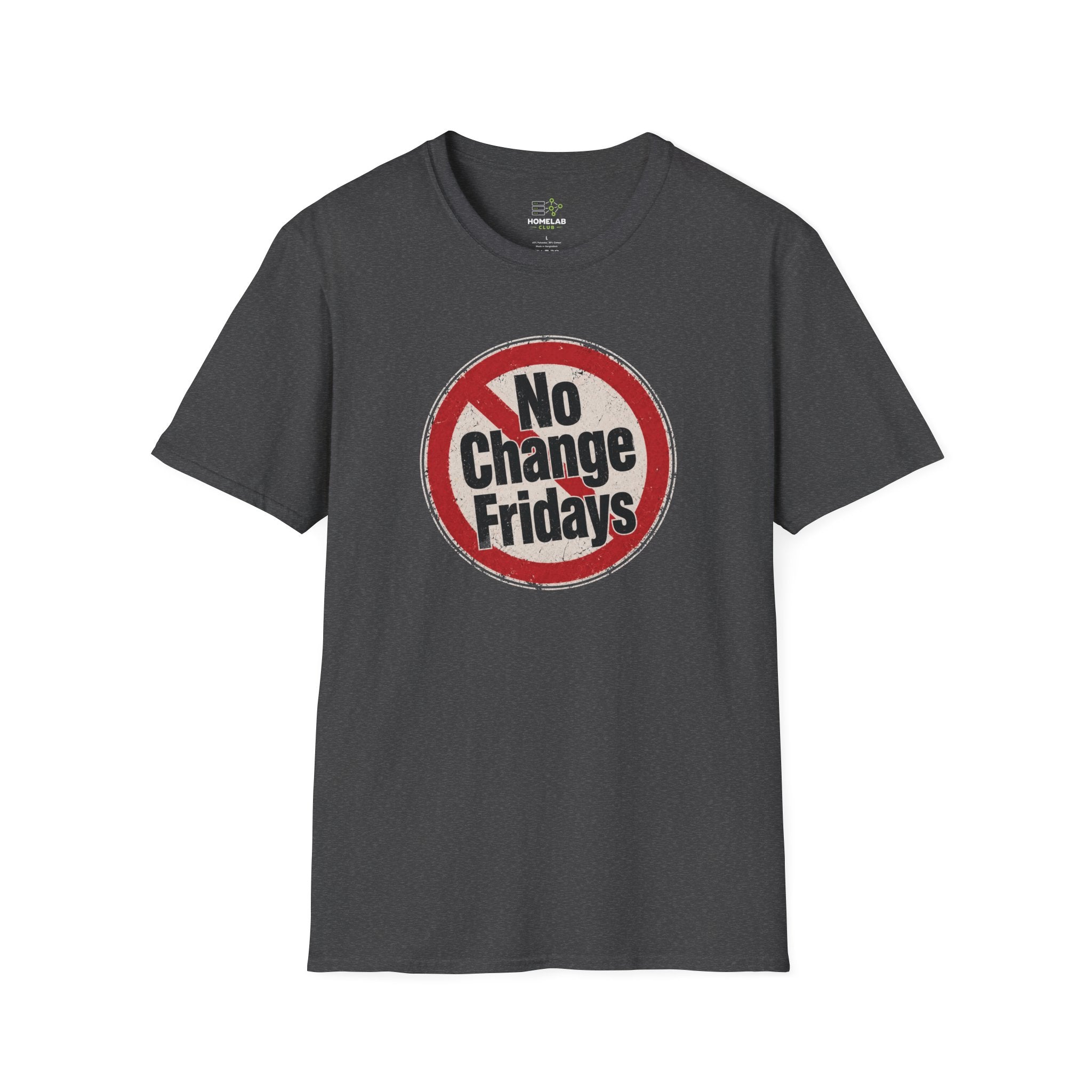 No Change Fridays T-Shirt