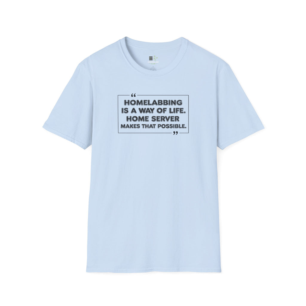 Homelabbing Way Of Life T-Shirt