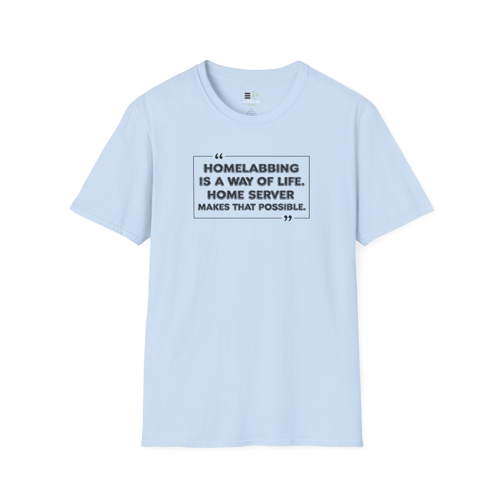 Homelabbing Way Of Life T-Shirt