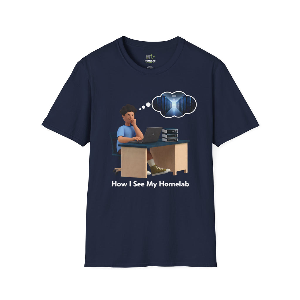 How I See My Homelab T-Shirt