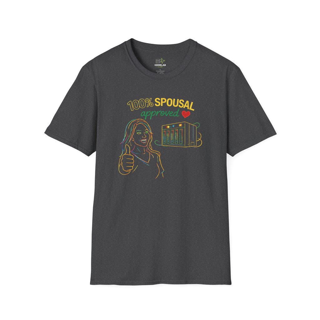 100% Spousal Approved T-Shirt
