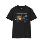 When You Want Control T-Shirt