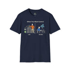 When You Want Control T-Shirt