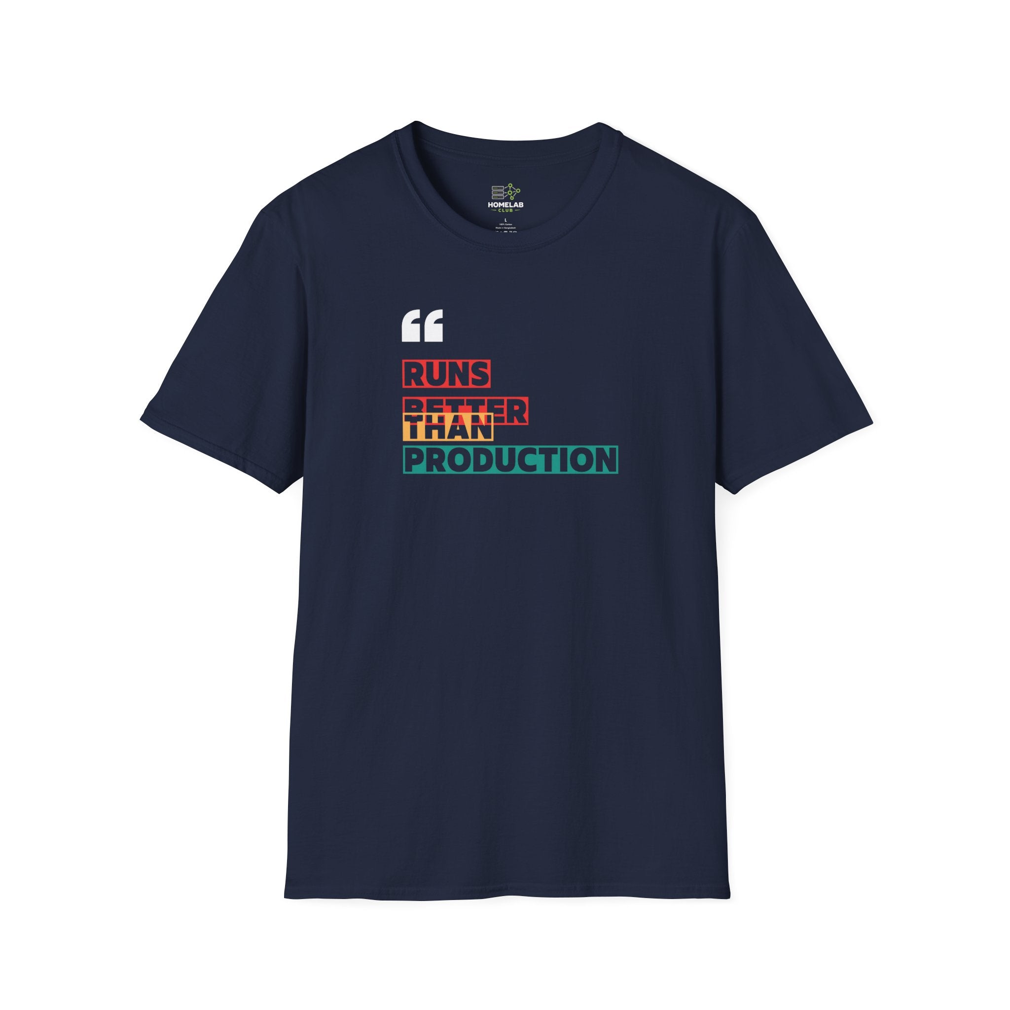 Better Than Production T-Shirt