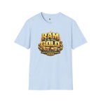RAM Is The New GOLD T-Shirt