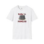 Born To Homelab T-Shirt