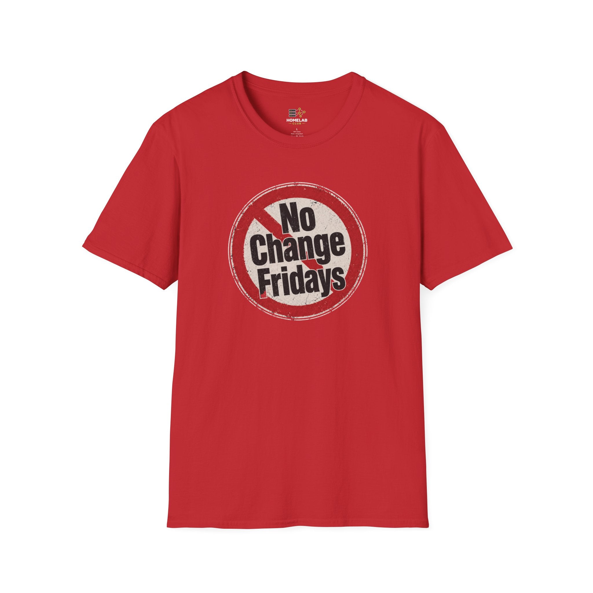 No Change Fridays T-Shirt