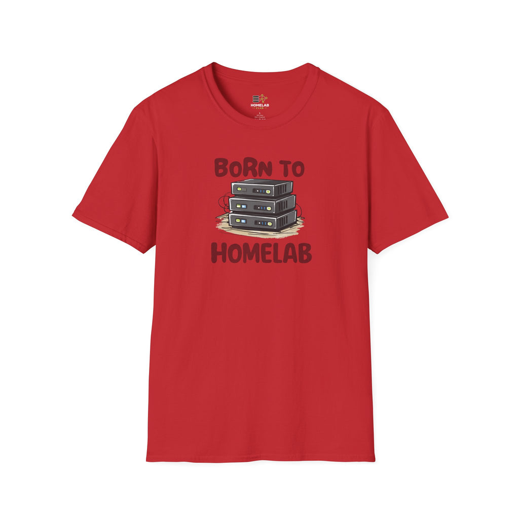 Born To Homelab T-Shirt