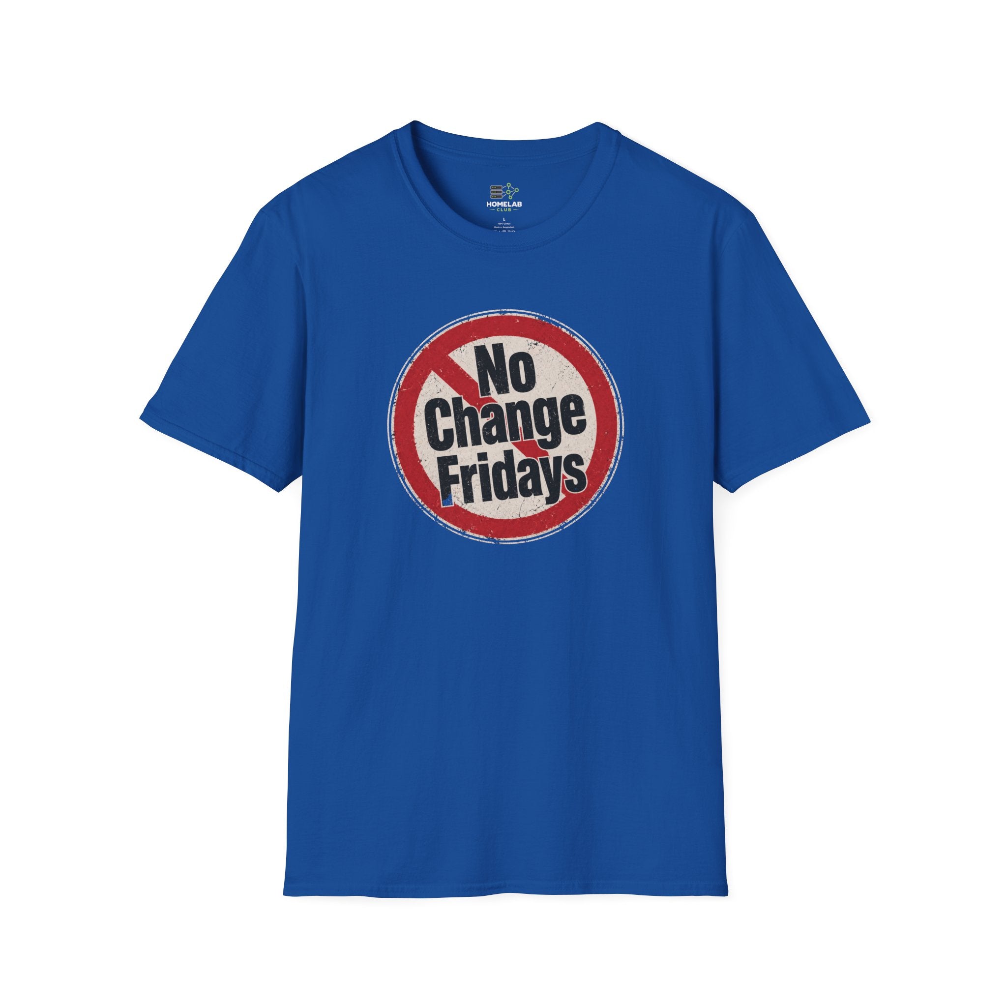 No Change Fridays T-Shirt