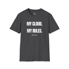 My Cloud My Rules T-Shirt