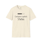 Container Update Status T-Shirt
