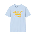 Privacy Starts At Home T-Shirt