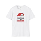 There's No Place Like Homelab T-Shirt