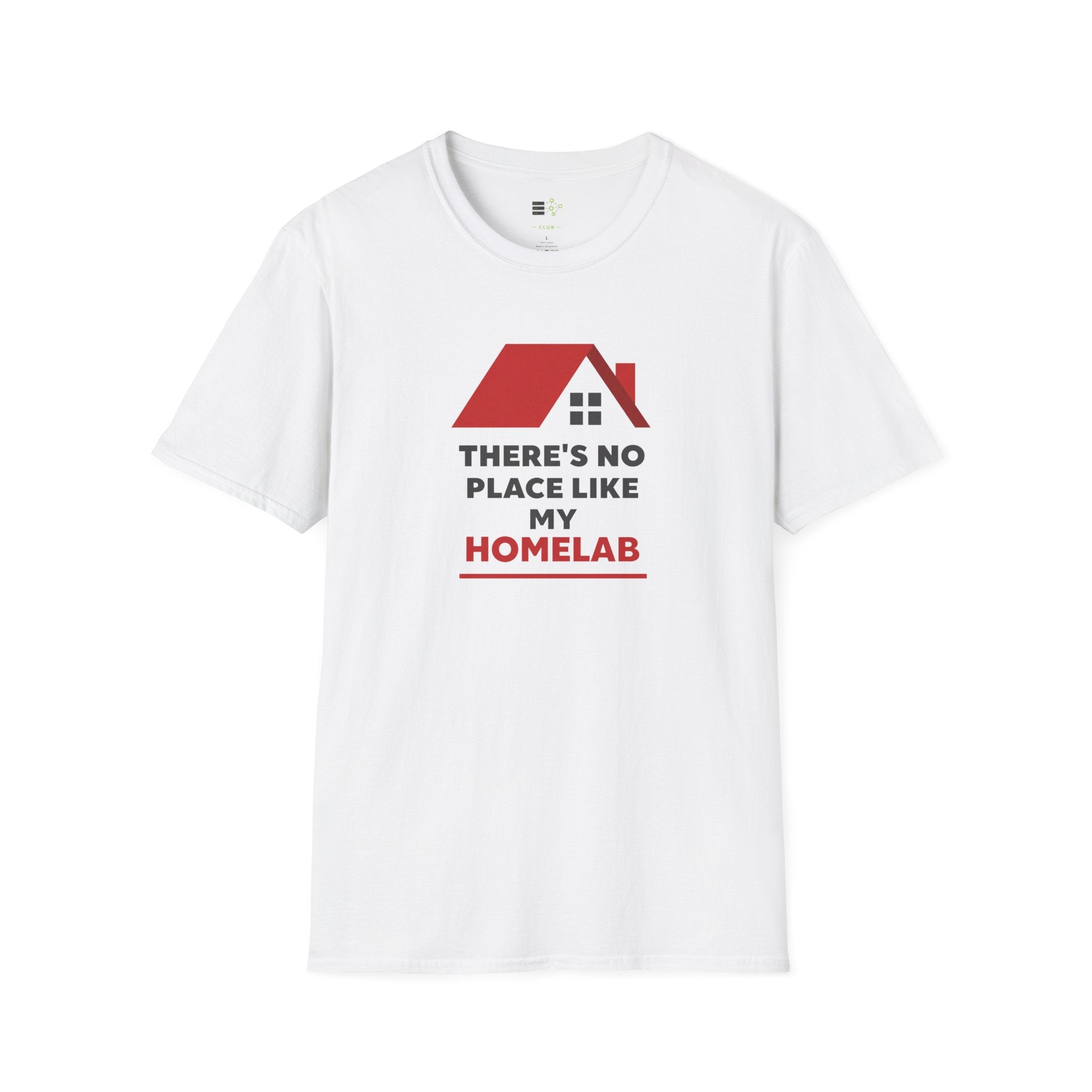 There's No Place Like Homelab T-Shirt