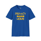 Privacy Starts At Home T-Shirt