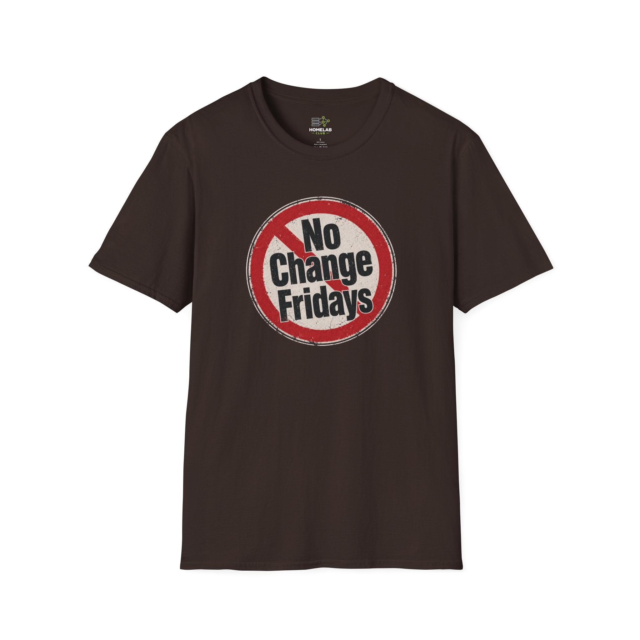 No Change Fridays T-Shirt