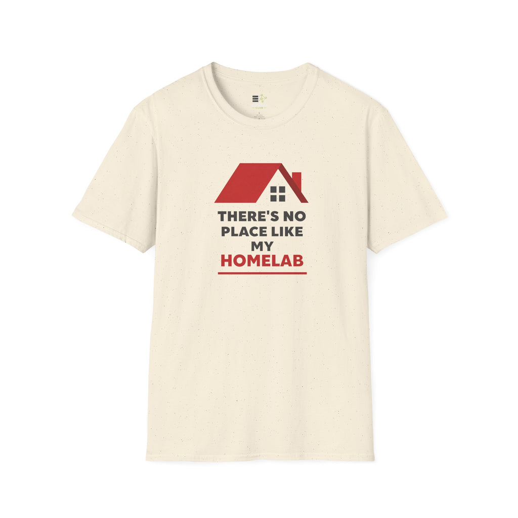 There's No Place Like Homelab T-Shirt