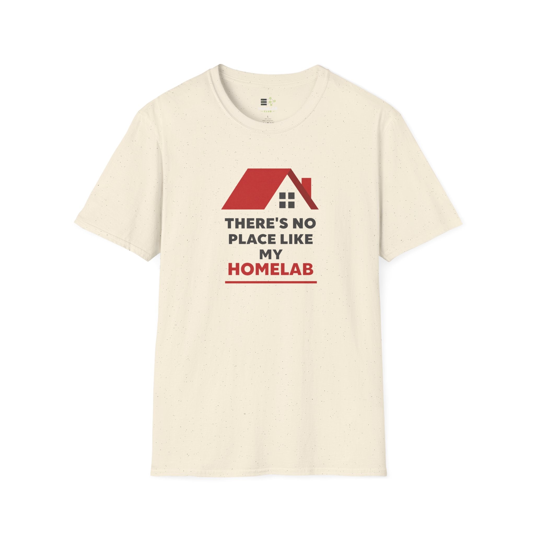 There's No Place Like Homelab T-Shirt