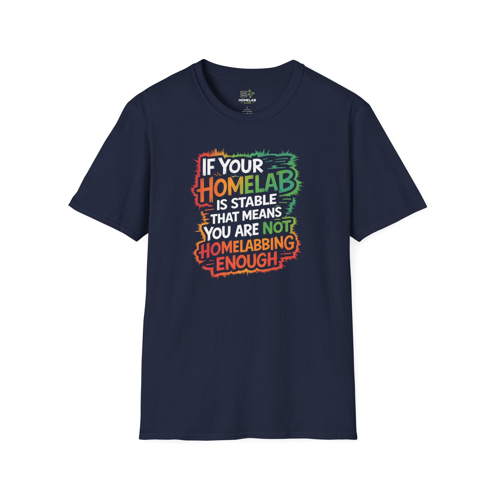 Not Enough Homelabbing T-Shirt