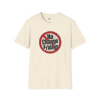 No Change Fridays T-Shirt