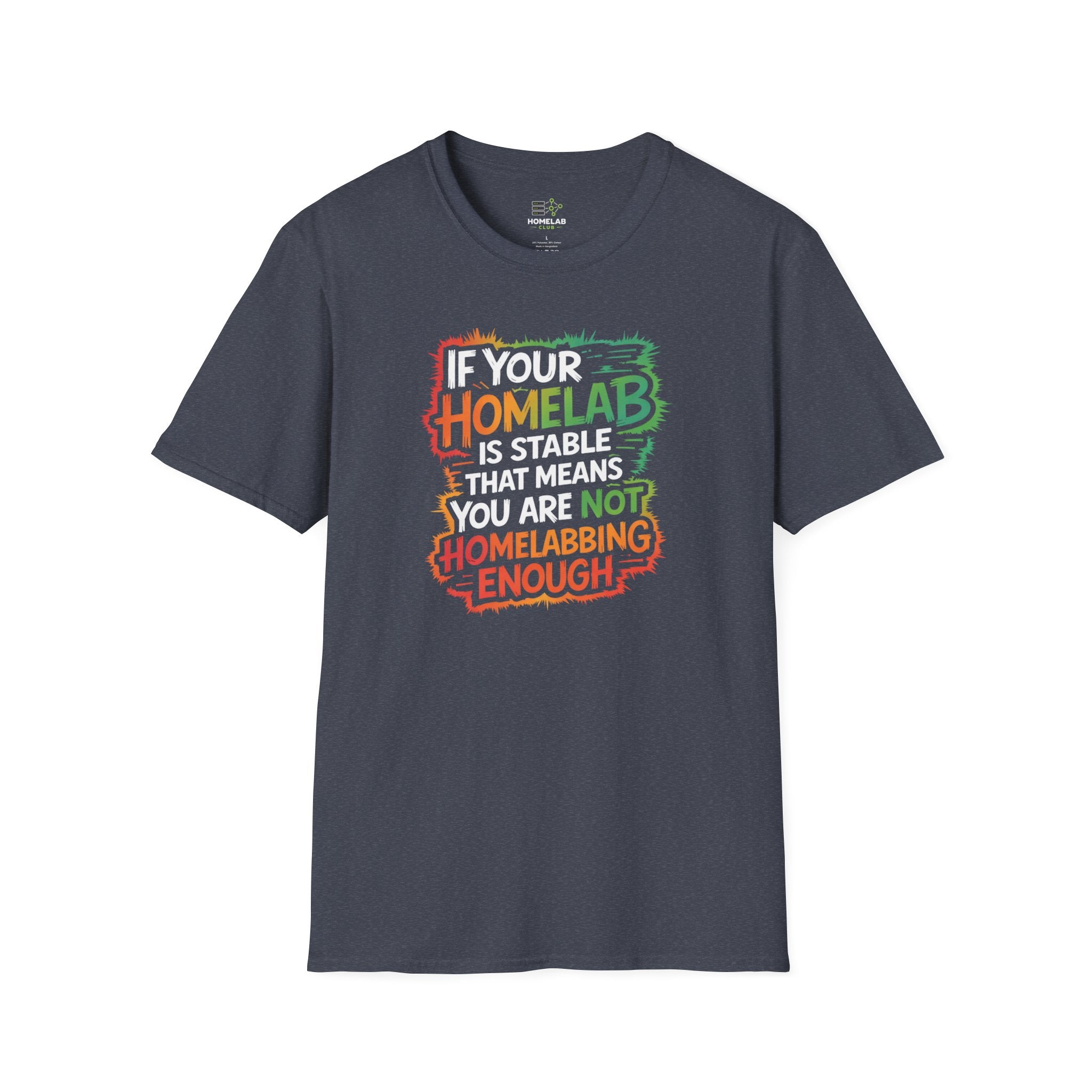 Not Enough Homelabbing T-Shirt