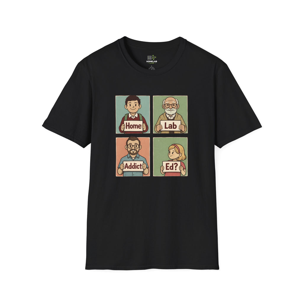 Homelab Addict Ed  T-Shirt