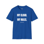 My Cloud My Rules T-Shirt