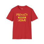 Privacy Starts At Home T-Shirt
