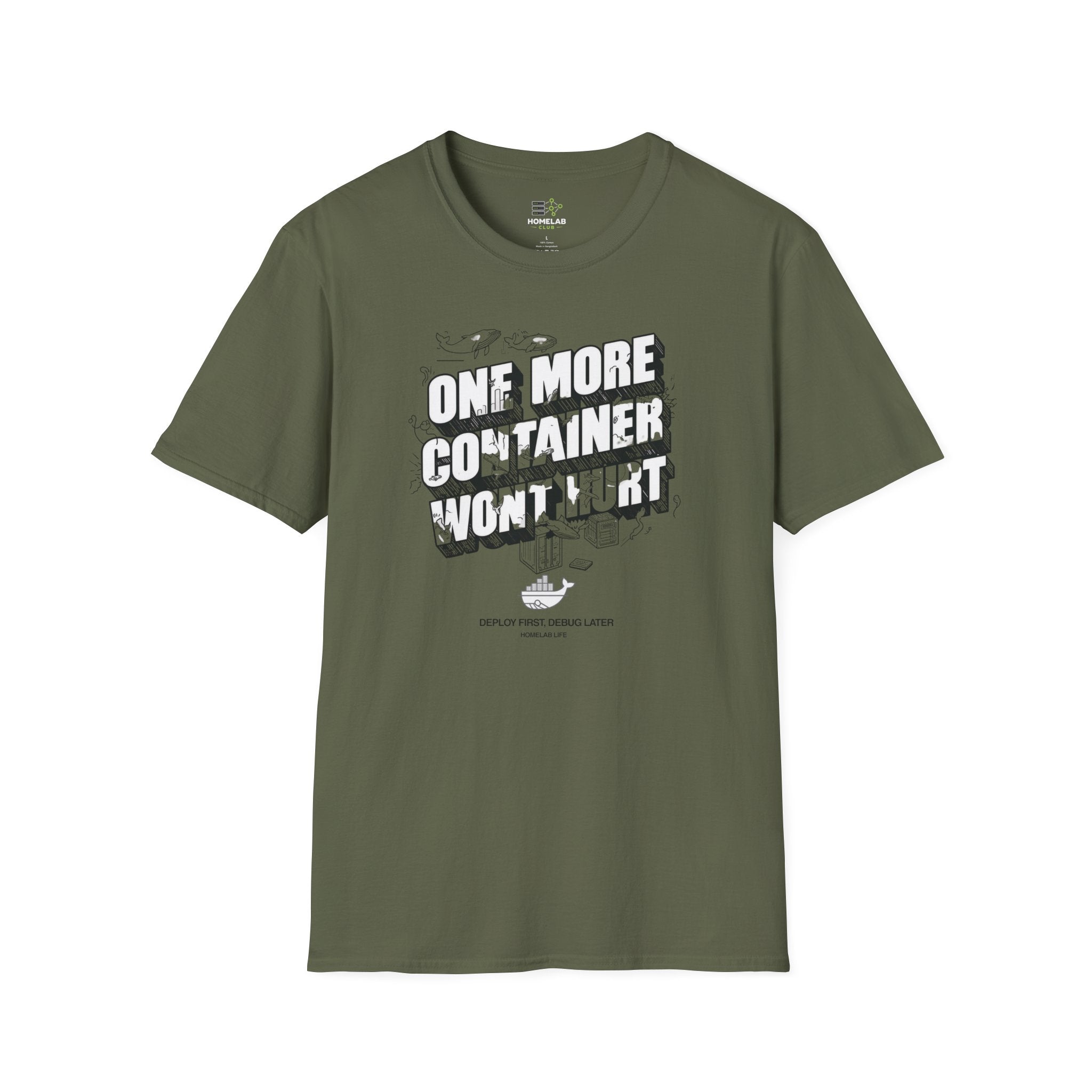 One More Container Won't Hurt T-Shirt