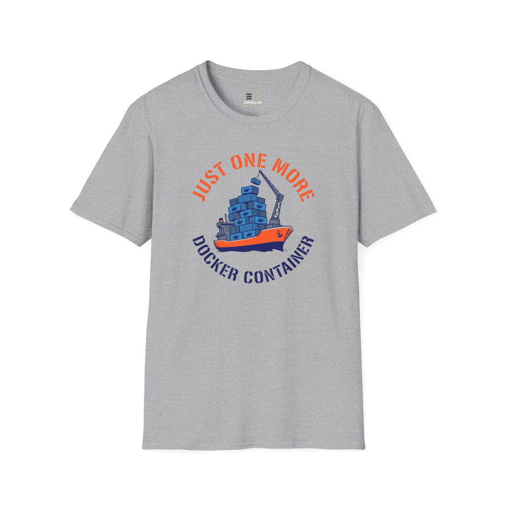 Just One More Docker Container T-Shirt