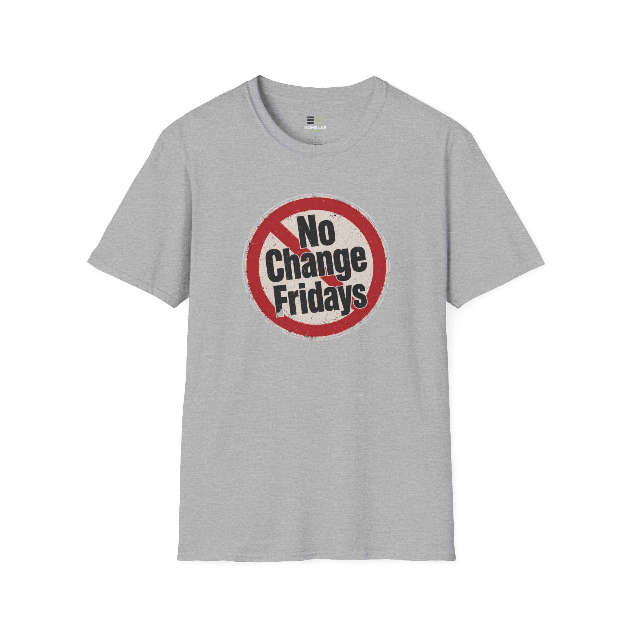 No Change Fridays T-Shirt