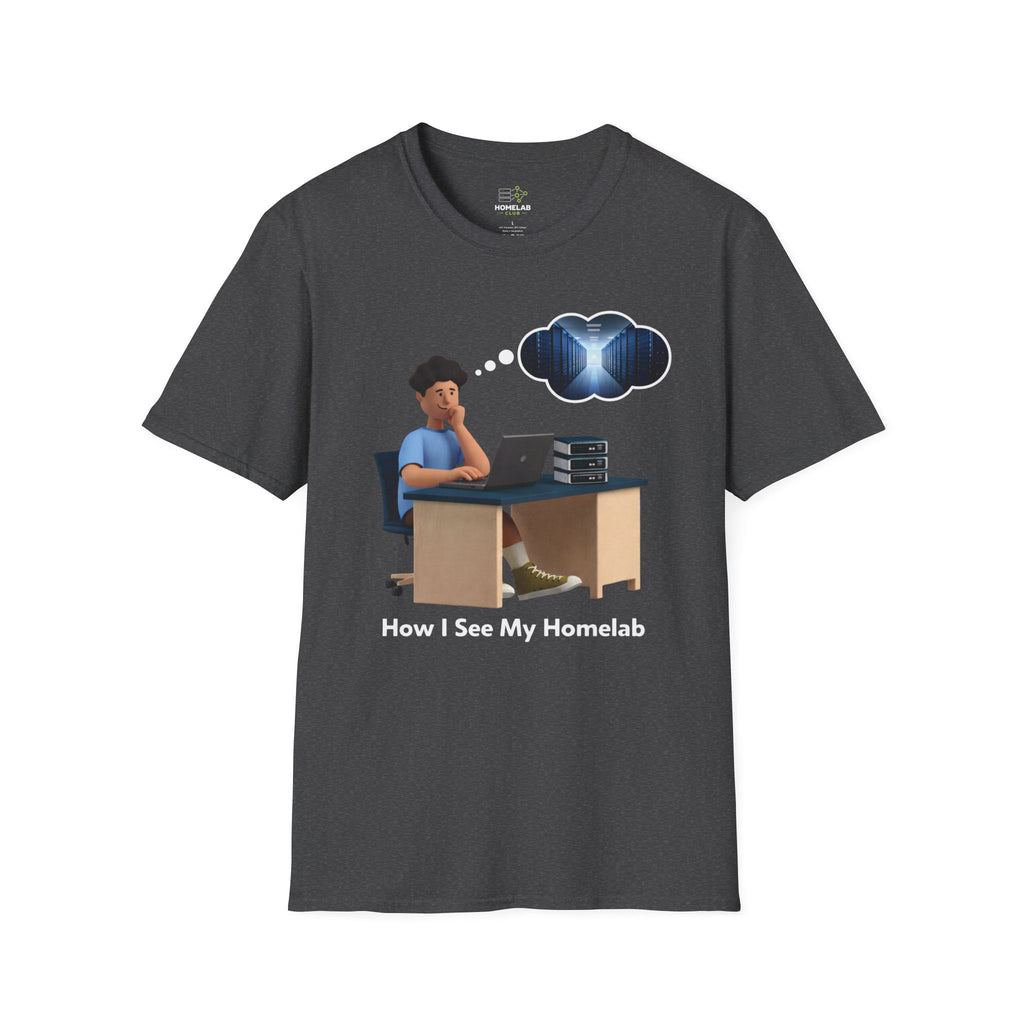How I See My Homelab T-Shirt