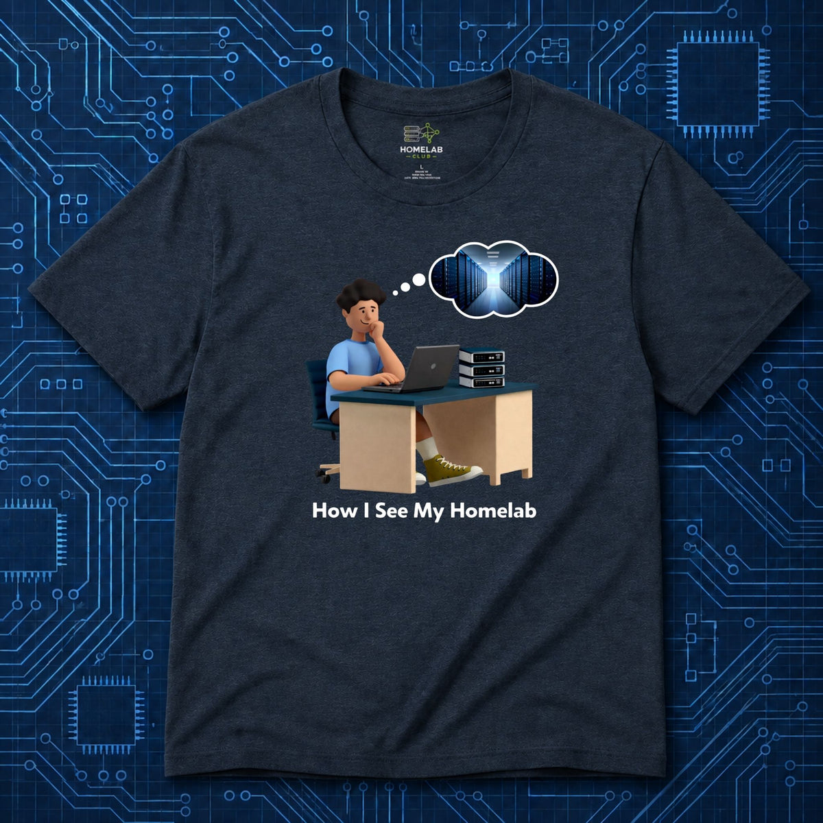 How I See My Homelab T-Shirt