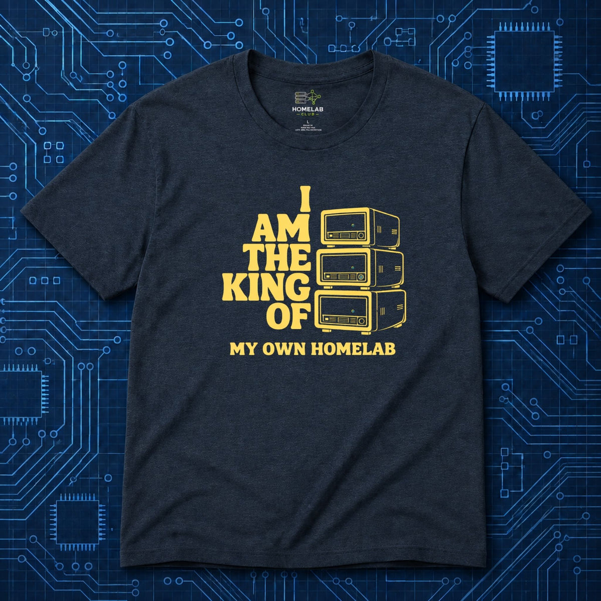 King Of My Homelab T-Shirt