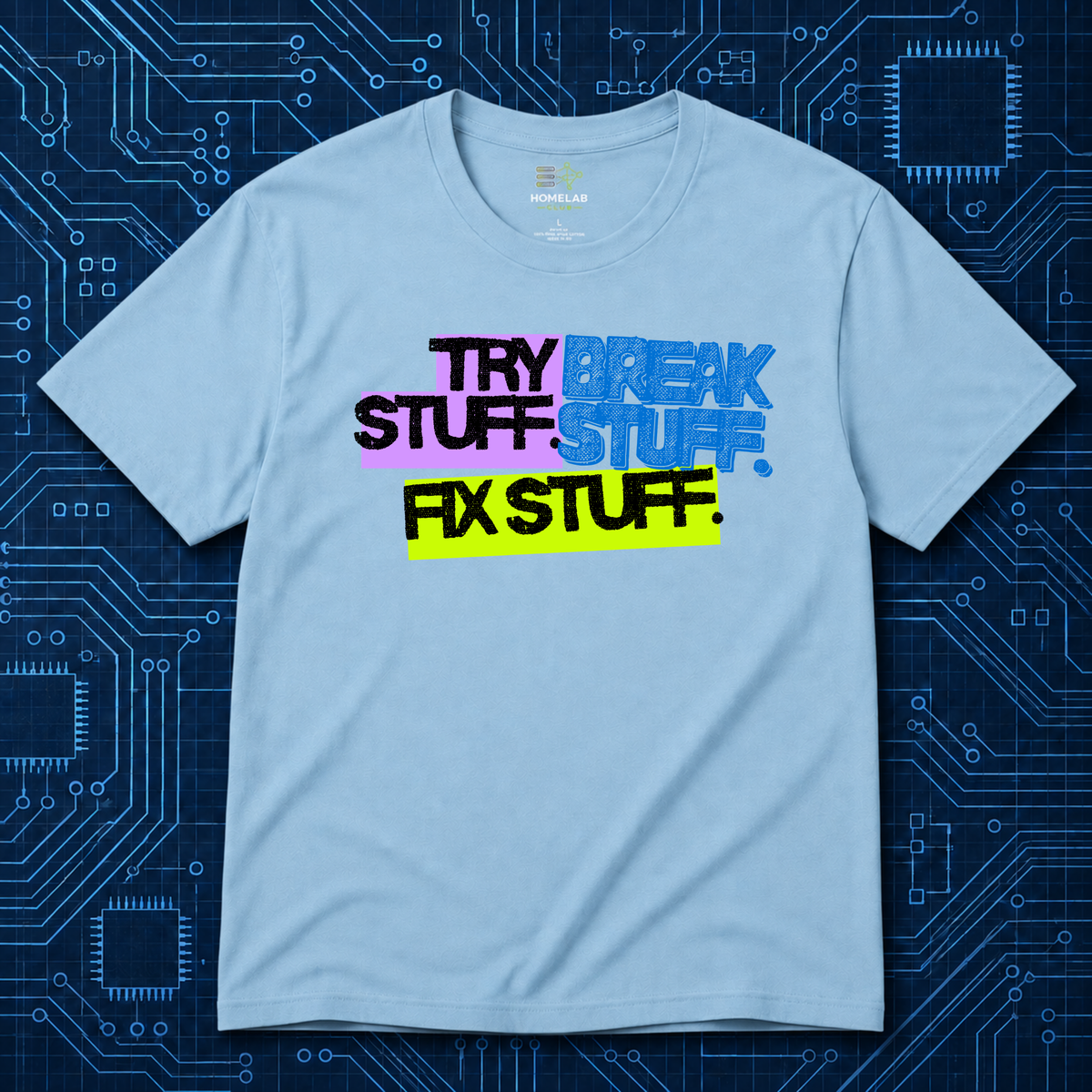 Try Break Fix T-Shirt