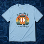 Homelab Is Calling T-Shirt