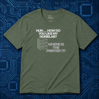Where Is The Printer T-Shirt