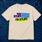 Try Break Fix T-Shirt