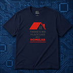 There's No Place Like Homelab T-Shirt