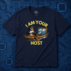 I Am Your Host T-Shirt
