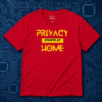 Privacy Starts At Home T-Shirt