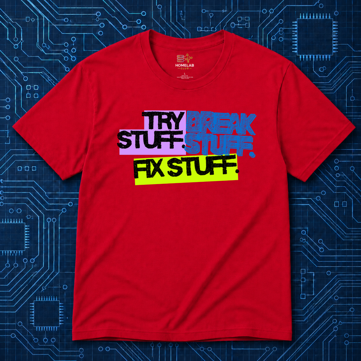Try Break Fix T-Shirt