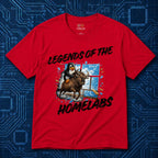 Legends Of The Homelabs T-Shirt
