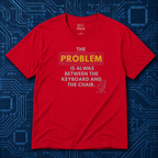 Between Keyboard And Chair T-Shirt